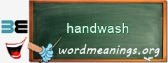 WordMeaning blackboard for handwash